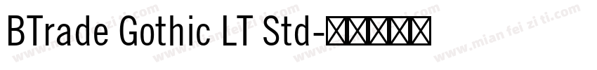 BTrade Gothic LT Std字体转换